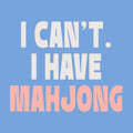 Mahjong Cocktail Napkins - Can't, I Have Mahjong