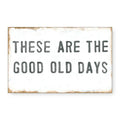 Good Old Days Art